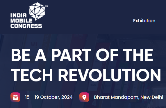 India Mobile Congress 2024 Conference, Dates, Registration, Exhibitions, Visitor Pass